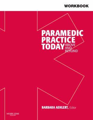 Workbook for Paramedic Practice Today: Above an... 032304378X Book Cover