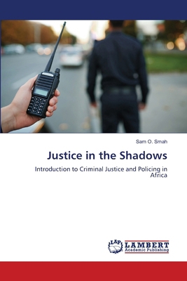 Justice in the Shadows 6207650506 Book Cover