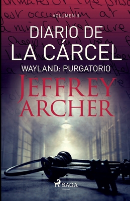 Diario de la cárcel, volumen II - Wayland: Purg... [Spanish] 8726994720 Book Cover