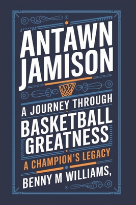 Antawn Jamison: A Journey Through Basketball Gr... B0DS63XH7G Book Cover