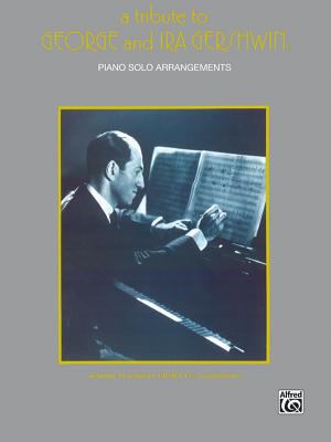 A Tribute to George and Ira Gershwin 0897242610 Book Cover