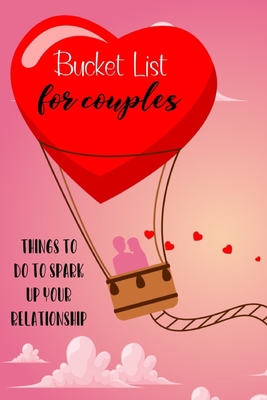 Bucket List For Couples: Things To Do To Spark ... 1659064449 Book Cover