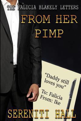 The Falicia Blakely letters from her Pimp 1976242460 Book Cover