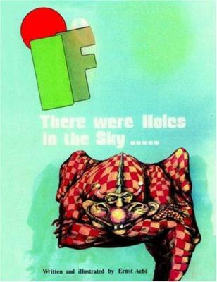 If There Were Holes In The Sky 1420836595 Book Cover