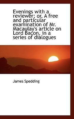 Evenings with a Reviewer; Or, a Free and Partic... 1115499289 Book Cover