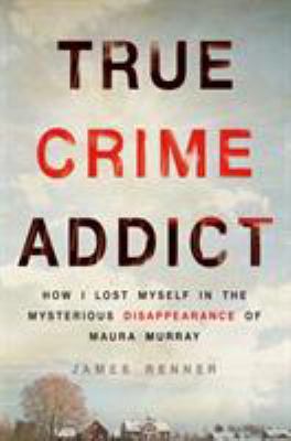 True Crime Addict 1250089018 Book Cover