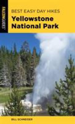 Best Easy Day Hikes Yellowstone National Park 1493038737 Book Cover