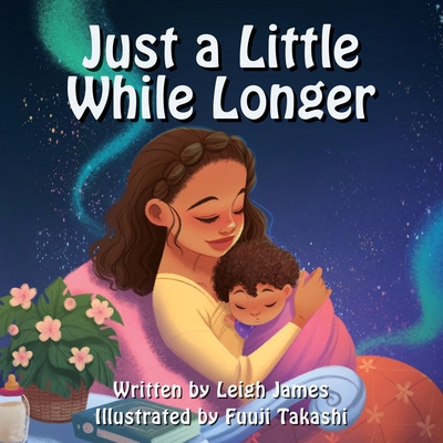 Just a Little While Longer B08P1H4N9H Book Cover