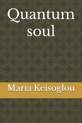 Quantum soul B0FG321X4P Book Cover