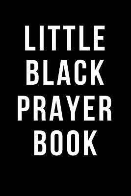 Little Black Prayer Book: Blank Line Journal