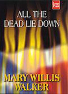 All the Dead Lie Down [Large Print] 156895669X Book Cover
