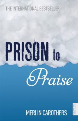 Prison to Praise 1444724207 Book Cover