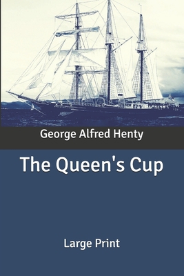 The Queen's Cup: Large Print [Large Print] B0889YZ2Q2 Book Cover