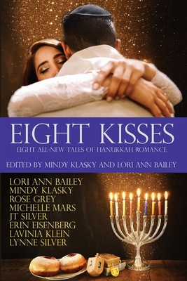 Eight Kisses: Eight All-New Tales of Hanukkah R... 1950184048 Book Cover