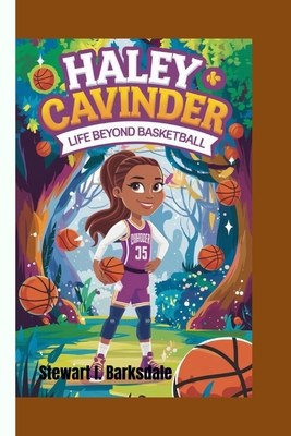 Haley Cavinder: Life Beyond Basketball B0DNSVL7T6 Book Cover