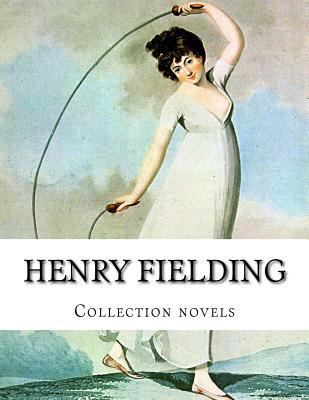 Henry Fielding, Collection novels 1500327670 Book Cover