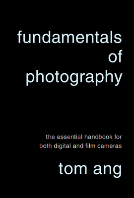 Fundamentals of Photography : The Essential Han... B00A2MA6ZA Book Cover