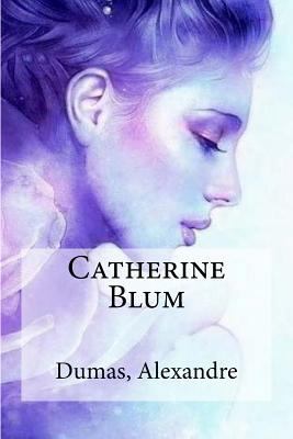 Catherine Blum [French] 154868564X Book Cover