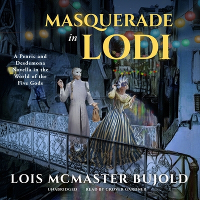 Masquerade in Lodi Lib/E: A Penric & Desdemona ... 1665048905 Book Cover