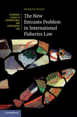 The New Entrants Problem in International Fishe... 1107001560 Book Cover