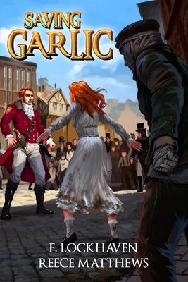 Saving Garlic: A Vampiric Literary Fiction [Large Print] 1639110070 Book Cover