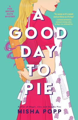 A Good Day to Pie 1639102329 Book Cover