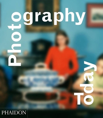 Photography Today: A History of Contemporary Ph... 0714845639 Book Cover