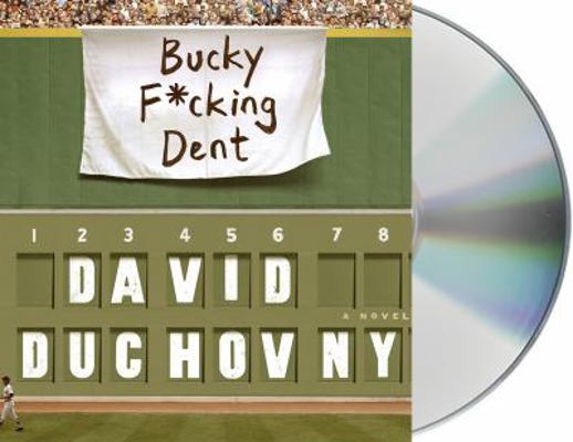Bucky F*cking Dent 1427271755 Book Cover