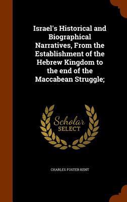 Israel's Historical and Biographical Narratives... 1346029652 Book Cover