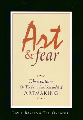 Art & Fear: Observations on the Perils (and Rew... B007D0QQ1M Book Cover