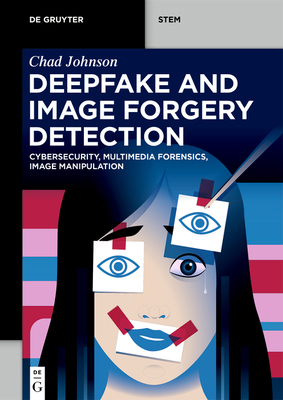 Deepfake and Image Forgery Detection: Cybersecu... 311914827X Book Cover