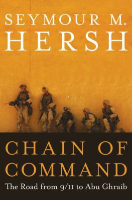 Chain of Command: The Road from 9/11 to Abu Ghraib 0060195916 Book Cover