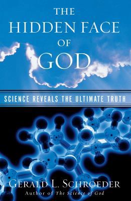 The Hidden Face of God: Science Reveals the Ult... 0743203259 Book Cover