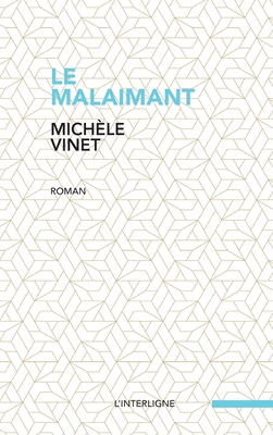 Le malaimant [French] 2896997261 Book Cover