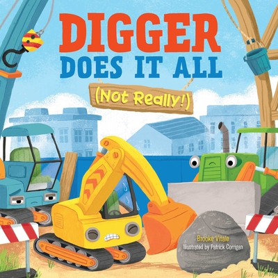 Digger Does It All (Not Really!) 1953344240 Book Cover