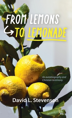 From Lemons to Lemonade 1479616346 Book Cover