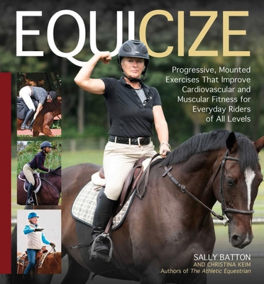 Equicize: Progressive, Mounted Exercises That I... 1646011961 Book Cover