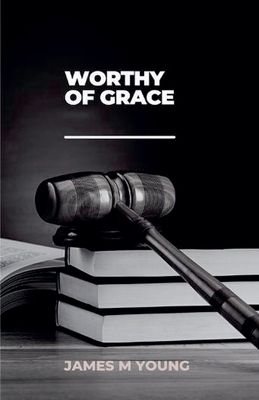 Worthy of Grace B0D9MWJN53 Book Cover