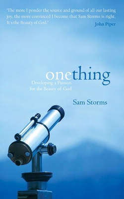 One Thing: Developing a Passion for the Beauty ... 1857929527 Book Cover