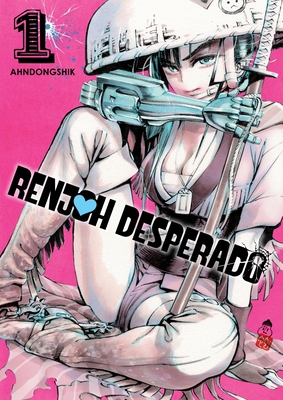 Renjoh Desperado, Volume 1 1634428218 Book Cover