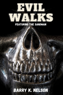Evil Walks: Featuring the Sandman B08VFT3QB4 Book Cover