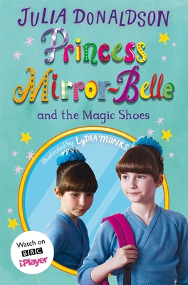 Princess Mirror-Belle and the Magic Shoes: TV t... 1529072794 Book Cover