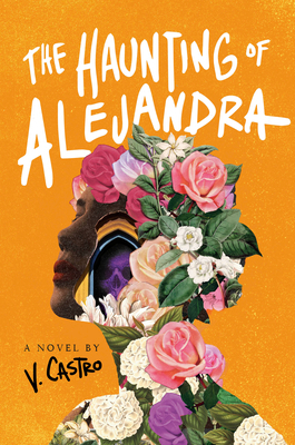 The Haunting of Alejandra 0593499697 Book Cover