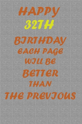 Happy 32th Birthday! B083XVGXVG Book Cover