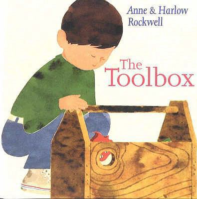 The Toolbox. Anne and Harlow Rockwell 1842481630 Book Cover
