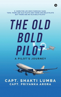 The Old Bold Pilot: A Pilot's Journey B0HJ9B8H69 Book Cover
