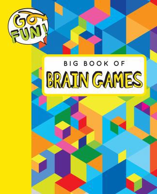 Go Fun! Big Book of Brain Games: Volume 1 1449464882 Book Cover