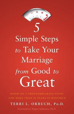 5 Simple Steps to Take Your Marriage from Good ... 1632990563 Book Cover