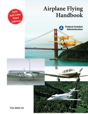 Airplane Flying Handbook (Faa-H-8083-3a) 1616083387 Book Cover