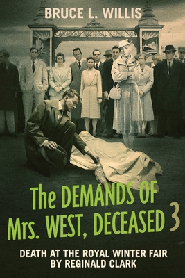 The Demands of Mrs. West, Deceased 3: Death at ... B0FS7P4CYQ Book Cover
